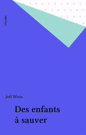 E-book, Des enfants à sauver, Fayard (réédition numérique FeniXX)