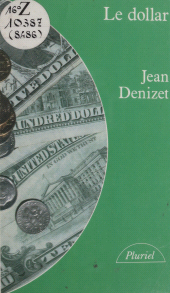 E-book, Le dollar : Histoire du système monétaire international depuis 1945, Fayard (réédition numérique FeniXX)