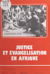 E-book, Justice et évangélisation en Afrique : Extrait de la "Documentation catholique" du 22 novembre 1981, FeniXX