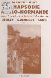 E-book, Rhapsodie anglo-normande dans le cadre enchanteur des îles de Jersey, Guernsey, Sark, FeniXX