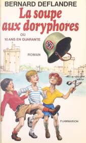 E-book, La soupe aux doryphores ou 10 ans en quarante, Flammarion (réédition numérique FeniXX)