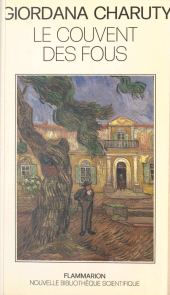 E-book, Le couvent des fous : L'internement et ses usages en Languedoc aux XIXe et XXe siècles, Flammarion (réédition numérique FeniXX)