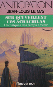 E-book, Chroniques des temps à venir (11) : Sur qui veillent les Achachilas, Fleuve éditions (réédition numérique FeniXX)