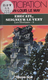 E-book, Les Hortans (3) : Ehecatl, seigneur le vent, Fleuve éditions (réédition numérique FeniXX)