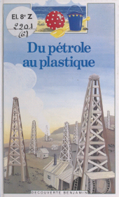 E-book, Du pétrole au plastique, Gallimard (réédition numérique FeniXX)