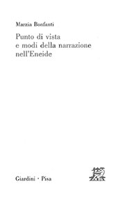 E-book, Punto di vista e modi della narrazione nell'Eneide, Bonfanti, Marzia, Giardini editori e stampatori