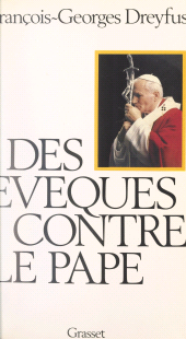 E-book, Des évêques contre le Pape : Essai sur la crise du catholicisme français, Grasset (réédition numérique FeniXX)