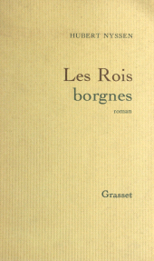 E-book, Les rois borgnes, Grasset (réédition numérique FeniXX)