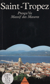 E-book, Saint-Tropez : Presqu'île, massif des Maures, Gründ (réédition numérique FeniXX)
