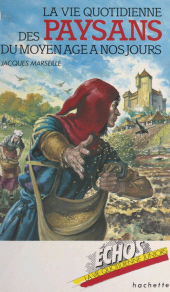 E-book, La vie quotidienne des paysans, du Moyen Âge à nos jours, Hachette (réédition numérique FeniXX)
