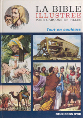E-book, La Bible illustrée : Histoire sainte pour garçons et filles, Hachette (réédition numérique FeniXX)
