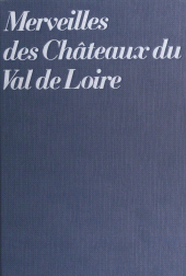 E-book, Merveilles des châteaux du Val de Loire, Hachette (réédition numérique FeniXX)
