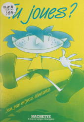 eBook, Tu joues ? : Jeux pour enfants débutants, Hachette (réédition numérique FeniXX)