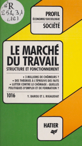 E-book, Le Marché du travail : structure et fonctionnement, Hatier (réédition numérique FeniXX)