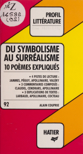 E-book, Du symbolisme au surréalisme : 10 poèmes expliqués, Hatier (réédition numérique FeniXX)
