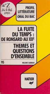 E-book, La fuite du temps : de Ronsard au XXe : Thèmes et questions d'ensemble, Hatier (réédition numérique FeniXX)