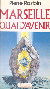 E-book, Marseille, quai d'avenir, JC Lattès (réédition numérique FeniXX)