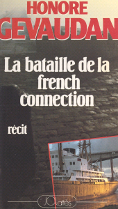 E-book, La bataille de la French connection, JC Lattès (réédition numérique FeniXX)