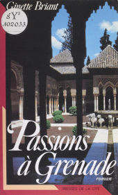 E-book, Passions à Grenade, Presses de la Cité (réédition numérique FeniXX)