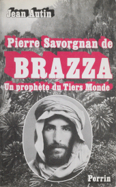 E-book, Pierre Savorgnan de Brazza : Un prophète du tiers-monde, Perrin (réédition numérique FeniXX)