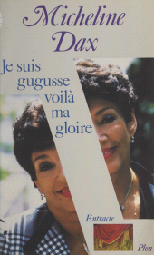 eBook, Je suis gugusse, voilà ma gloire, Plon (réédition numérique FeniXX)
