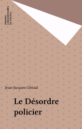 E-book, Le Désordre policier, Presses universitaires de France (réédition numérique FeniXX)