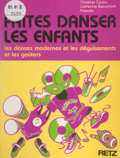 E-book, Faites danser les enfants : Les danses modernes et les déguisements et les goûters, Retz (réédition numérique FeniXX)
