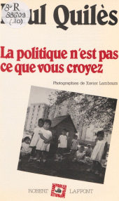 E-book, La Politique n'est pas ce que vous croyez, Robert Laffont (réédition numérique FeniXX)