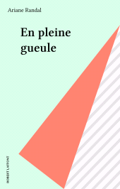 E-book, En pleine gueule, Robert Laffont (réédition numérique FeniXX)