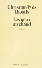 E-book, Les Yeux au chaud, Robert Laffont (réédition numérique FeniXX)