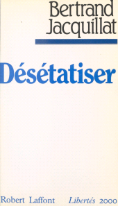 E-book, Désétatiser, Robert Laffont (réédition numérique FeniXX)