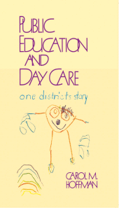 E-book, Public Education and Day Care : One District's Story, Rowman & Littlefield Publishers