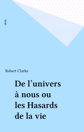 eBook, De l'univers à nous ou les Hasards de la vie, Seuil (réédition numérique FeniXX)