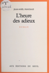 eBook, L'heure des adieux, Seuil (réédition numérique FeniXX)