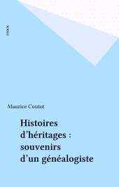 E-book, Histoires d'héritages : souvenirs d'un généalogiste, Stock (réédition numérique FeniXX)