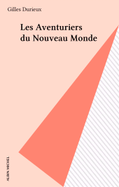 E-book, Les Aventuriers du Nouveau Monde, Albin Michel (réédition numérique FeniXX)