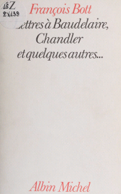 E-book, Lettres à Baudelaire, Chandler et quelques autres, Albin Michel (réédition numérique FeniXX)