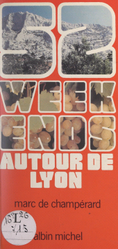 E-book, 52 week-ends autour de Lyon, Albin Michel (réédition numérique FeniXX)