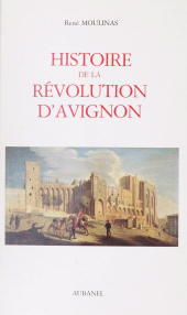 E-book, Histoire de la Révolution d'Avignon, Aubanel (réédition numérique FeniXX)