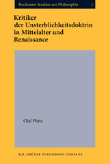 eBook, Kritiker der Unsterblichkeitsdoktrin in Mittelalter und Renaissance, Pluta, Olaf, John Benjamins Publishing Company