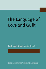eBook, The Language of Love and Guilt, Wodak, Ruth, John Benjamins Publishing Company