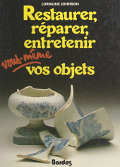 E-book, Restaurer, réparer, entretenir vous-même vos objets, Bordas (réédition numérique FeniXX)