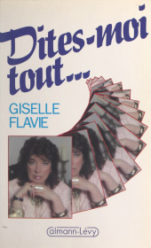 E-book, Dites-moi tout..., Calmann-Lévy (réédition numérique FeniXX)