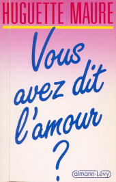 E-book, Vous avez dit l'amour ?, Calmann-Lévy (réédition numérique FeniXX)