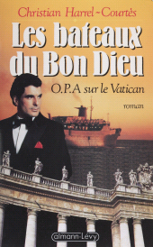 E-book, Les Bateaux du bon Dieu : O.P.A. sur le Vatican, Calmann-Lévy (réédition numérique FeniXX)
