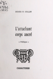 E-book, L'attachant corps ancré : Poétique, Caractères (réédition numérique FeniXX)