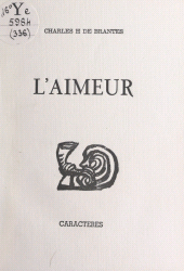 E-book, L'aimeur, Caractères (réédition numérique FeniXX)