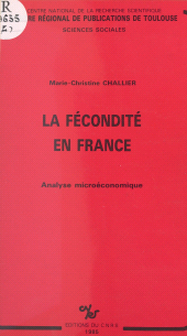 eBook, La fécondité en France : analyse micro-économique, CNRS Éditions (réédition numérique FeniXX)