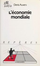 eBook, L'économie mondiale, la Découverte (réédition numérique FeniXX)