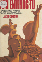 E-book, Ami, entends-tu... : La Résistance populaire dans le Nord-Pas-de-Calais, FeniXX